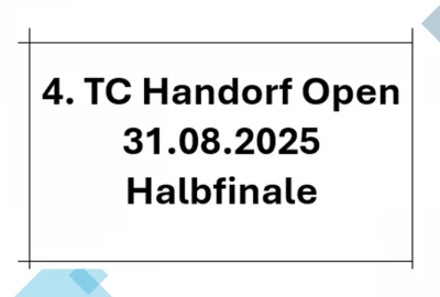 4. TC Handorf Open - 30.08.2025 - Halbfinale